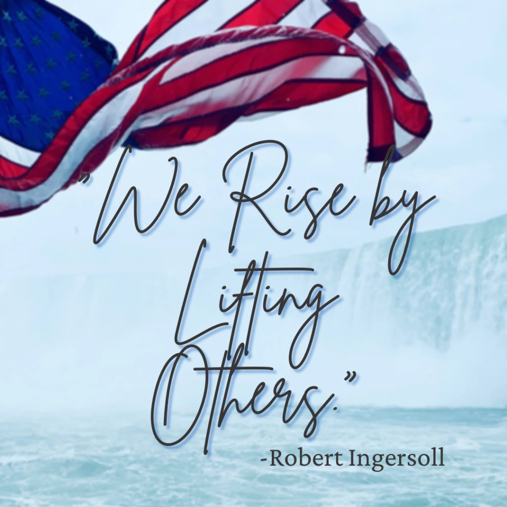 The poster of we rise by lifting others by Robert Ingersoll